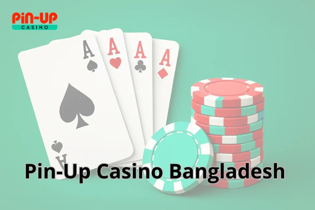 Pin-Up Casino Bangladesh